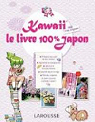 Kawaii - Le Livre 100 % Japon par Cino