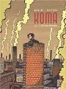 Koma, tome 1 : La voix des cheminées par Wazem