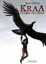 Kraa, tome 2 : L'ombre de l'aigle par Sokal