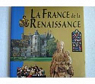 La France de la Renaissance  par Marchand