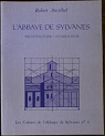 L'ABBAYE DE SYLVANES - Architecture - Symbolisme par Aussibal