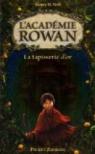 L'Académie Rowan, Tome 1 : La tapisserie d'or par Neff
