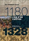 L'Age d'or capétien (1180-1328) par Cassard