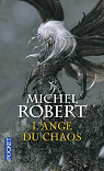 L'agent des ombres, tome 1 : L'ange du chaos par Robert (III)