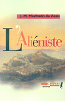 L'Aliéniste par Joachim-Maria Machado de Assis
