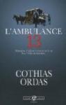 L'Ambulance 13 par Cothias