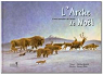 L'Arche de Noël : Conte animalier de l'Avent par Bussard