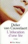 L'éducation d'une fée par Van Cauwelaert