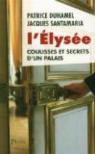 L'Elysée : Coulisses et secrets d'un palais par Duhamel