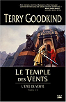 L'Épée de vérité, tome 4 : Le Temple des Vents  par Goodkind