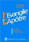 L'Evangile et l'Aptre par Bovon