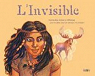 L'Invisible - Contes des Indiens Mi'kmaq par Diaz