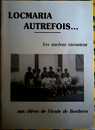 LOCMARIA AUTREFOIS... par Bannet (Maire de Locamaria)