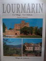 LOURMARIN, Un Village - Un Chteau par ANTONELLI