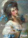 L'objet d'art - HS, n28 : Portraits publics, portraits privs, 1770-1830 par Fayol