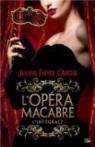 L'Opéra macabre - Intégrale par Faivre d'Arcier