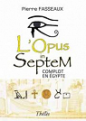 L'Opus in Septem. Complot en Egypte par Fasseaux