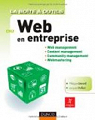 La Boîte à outils du Web en entreprise: Web management, Content management, Community management, Webmastering par Gérard