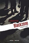 La Brigade des fous : Blackzone par Le Roy