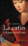 La Catin, Tome 3 : Le testament de la catin par Lorentz