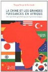 La Chine et les grandes puissances en Afrique : Une approche gostratgique et goconomique par Struye de Swielande