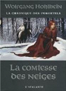 La Chronique des immortels, tome 6 : La Comtesse des neiges par Hohlbein