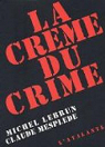 La crme du crime par Lebrun