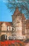 La Crypte des Templiers par Faugérolas