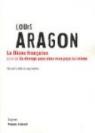 La Diane française : Suivi de En étrange pays dans mon pays lui-même par Aragon