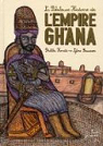 La Fabuleuse Histoire de l'Empire du Ghana par Baussier