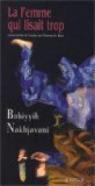 La femme qui lisait trop par Nakhjavani