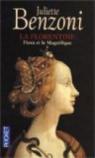 La Florentine, tome 1 : Fiora et le Magnifique par Benzoni