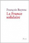 La France solidaire par Bayrou