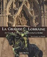 La Grande Lorraine de Clovis  Otto de Habsbourg-Lorraine par Hauck