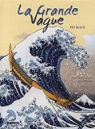 La Grande Vague : Hokusai par Massenot