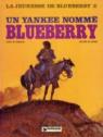 La Jeunesse de Blueberry, tome 2 : Un Yankee nomm Blueberry par Giraud