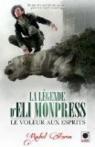 La Légende d'Eli Monpress, tome 1 : Le Voleur aux Esprits par Aaron