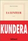 La Lenteur par Kundera