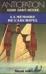 Chroniques de l're du Verseau, tome 4 : La Mmoire de l'archipel par Saint-Moore