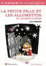 La Petite Fille et les allumettes et autres contes par Andersen