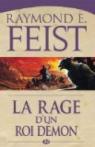La Rage d'un roi dmon: La Guerre des Serpents, T3 (Fantasy) par Feist