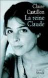 La reine Claude par Castillon