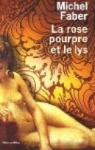 La Rose pourpre et le Lys par Faber