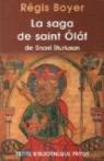 La Saga de saint Olaf : Tire de la Heimsrkingla par Sturluson