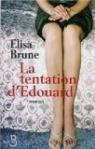 La Tentation d'Edouard par Brune