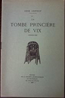 La Tombe Princire de Vix (Cote-D'Or) par Joffroy