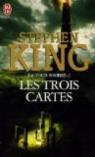 La Tour Sombre, tome 2 : Les trois Cartes par King