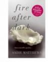 (Fire After Dark) By Sadie Matthews (Author) Paperback on ( Aug , 2012 ) par Matthews