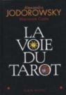 La Voie du Tarot : Une structure de l'âme par Jodorowsky