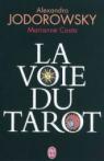 La Voie du Tarot : Une structure de l'me par Jodorowsky